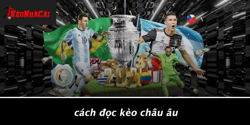 Cách Đọc Kèo Châu Âu