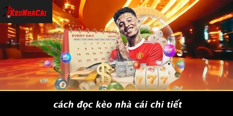 Cách Đọc Kèo Nhà Cái Chi Tiết
