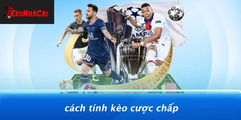 Cách Tính Kèo Cược Chấp