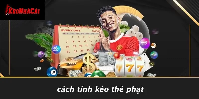 Cách Tính Kèo Thẻ Phạt