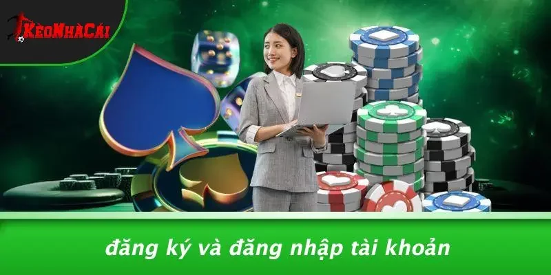 Đăng Ký Và Đăng Nhập Tài Khoản