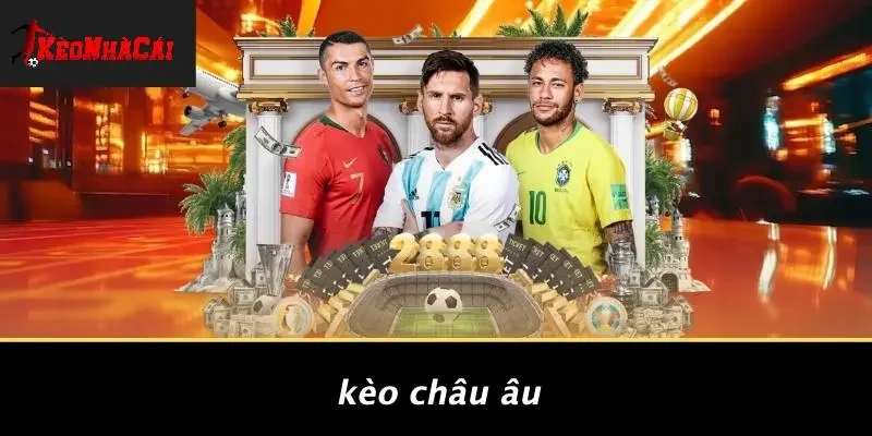 Kèo Châu Âu