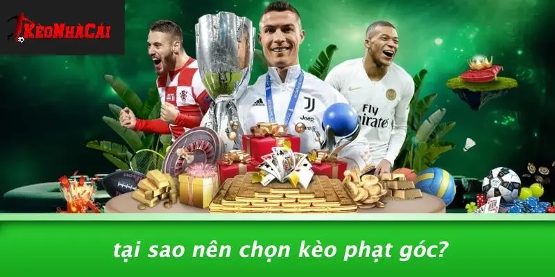 Tại Sao Nên Chọn Kèo Phạt Góc?