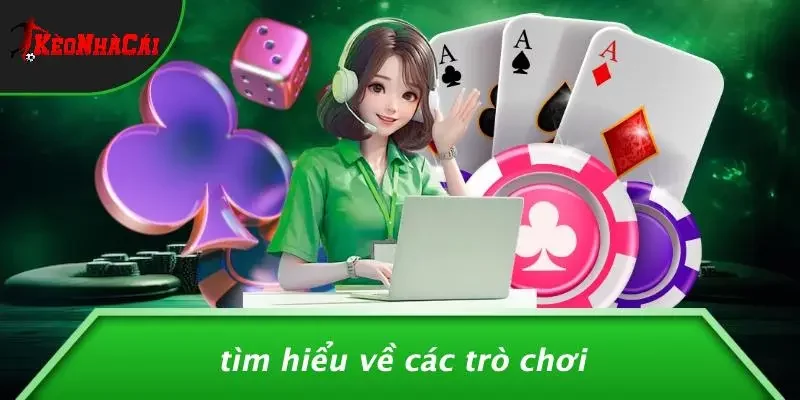 Tìm Hiểu Về Các Trò Chơi