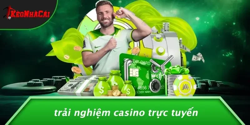 Trải Nghiệm Casino Trực Tuyến